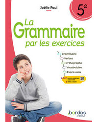 La grammaire par les exercices 5è - Ed. 2024