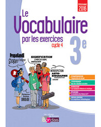 Le vocabulaire par les exercices 3ème