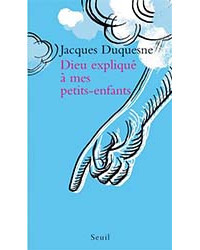 Dieu expliqué à mes petits-enfants